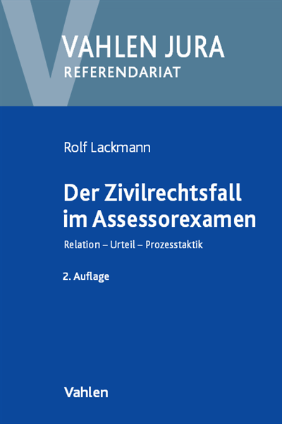 Cover des Buchs: Der Zivilrechtsfall im Assessorexamen