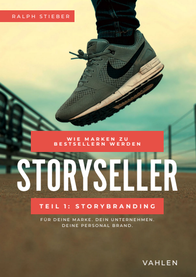 Cover des Buchs: Storyseller: Wie Marken zu Bestsellern werden