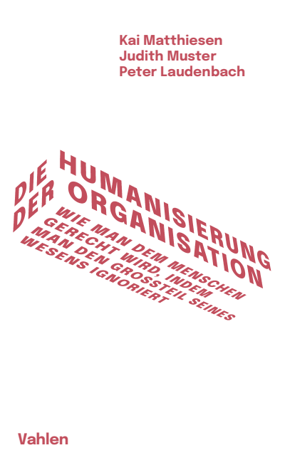 Cover des Buchs: Die Humanisierung der Organisation