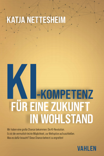 Cover des Buchs: KI-Kompetenz: Für eine Zukunft in Wohlstand