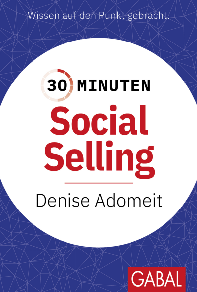 Cover des Buchs: 30 Minuten Social Selling
