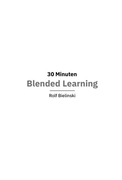 Cover des Buchs: 30 Minuten Blended Learning