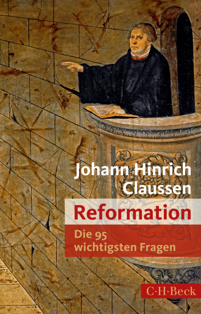 Cover des Buchs: Die 95 wichtigsten Fragen: Reformation