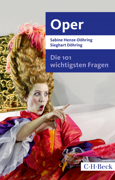 Cover des Buchs: Die 101 wichtigsten Fragen - Oper