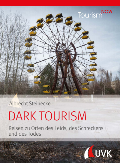 Cover des Buchs: Tourism NOW: Dark Tourism
