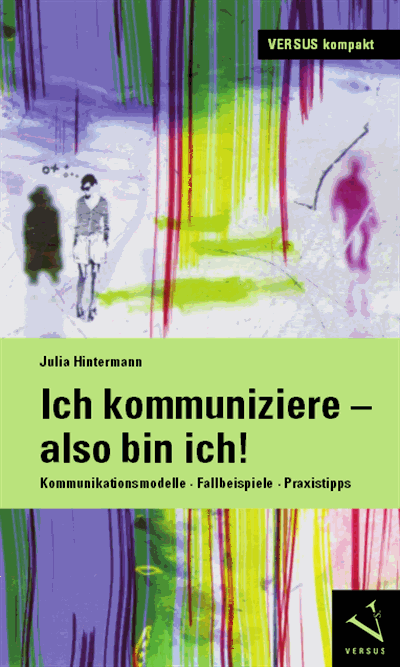 Cover des Buchs: Ich kommuniziere – also bin ich!