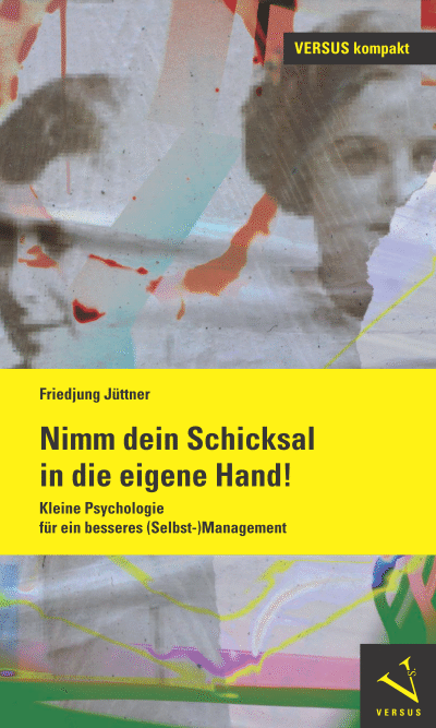 Cover des Buchs: Nimm dein Schicksal in die eigene Hand!