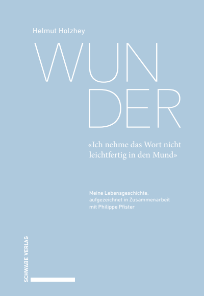 Cover des Buchs: Wunder. «Ich nehme das Wort nicht leichtfertig in den Mund»