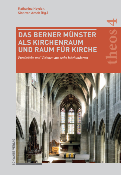 Cover des Buchs: Das Berner Münster als Kirchenraum und Raum für Kirche