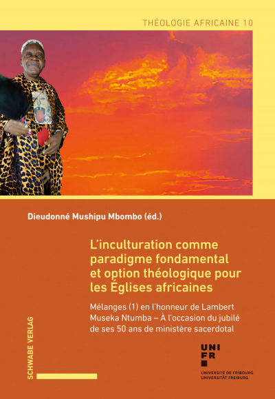 Cover of book: L’inculturation comme paradigme fondamental et option théologique pour les Églises africaines
