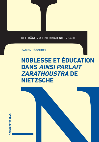 Cover of book: Noblesse et éducation dans Ainsi parlait Zarathoustra de Nietzsche