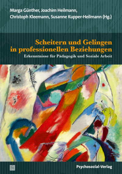 Cover des Buchs: Scheitern und Gelingen in professionellen Beziehungen