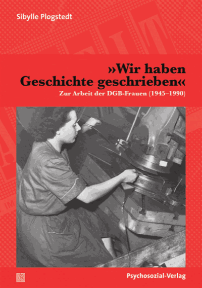 Cover des Buchs: »Wir haben Geschichte geschrieben«