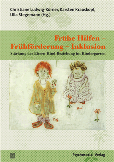 Cover des Buchs: Frühe Hilfen – Frühförderung – Inklusion