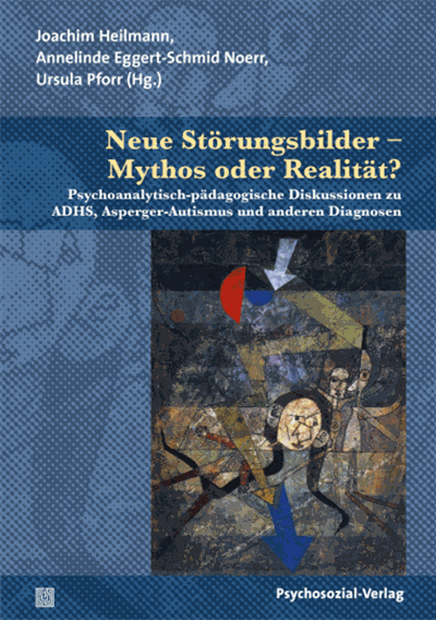 Cover des Buchs: Neue Störungsbilder – Mythos oder Realität?