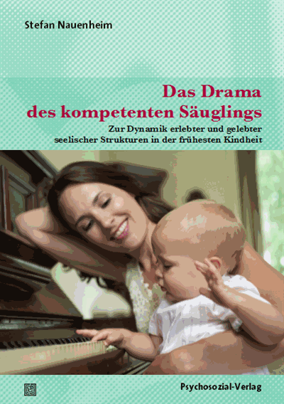 Cover des Buchs: Das Drama des kompetenten Säuglings