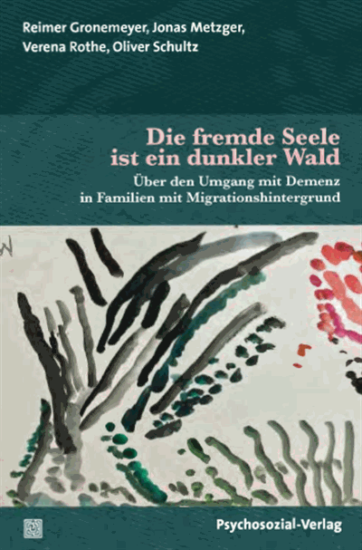 Cover des Buchs: Die fremde Seele ist ein dunkler Wald 