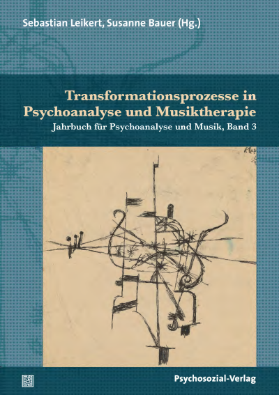 Cover des Buchs: Transformationsprozesse in Psychoanalyse und Musiktherapie