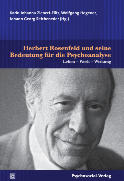 Cover des Buchs: Herbert Rosenfeld und seine Bedeutung für die Psychoanalyse
