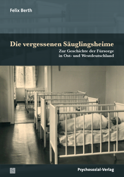 Cover of book: Die vergessenen Säuglingsheime
