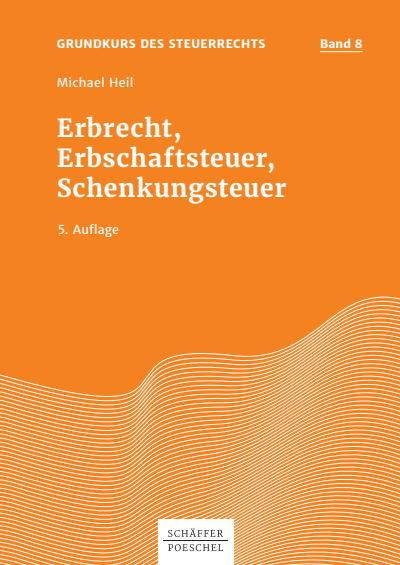 Cover des Buchs: Erbrecht, Erbschaftsteuer, Schenkungsteuer