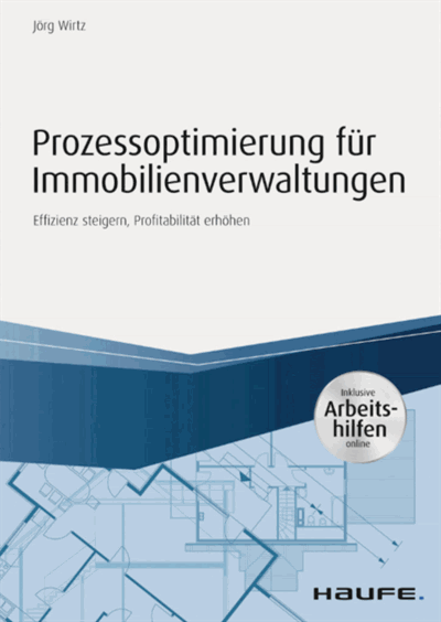 Cover des Buchs: Prozessoptimierung für Immobilienverwaltungen - inkl. Arbeithilfen online