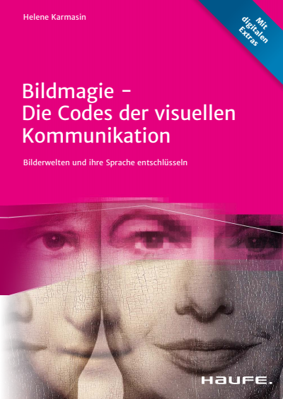 Cover des Buchs: Bildmagie Die Codes der visuellen Kommunikation