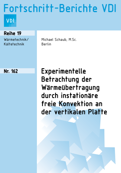 Cover des Buchs: Experimentelle Betrachtung der Wärmeübertragung durch instationäre freie Konvektion an der vertikalen Platte