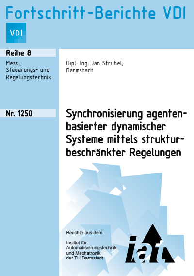 Cover des Buchs: Synchronisierung agentenbasierter dynamischer Systeme mittels strukturbeschränkter Regelungen