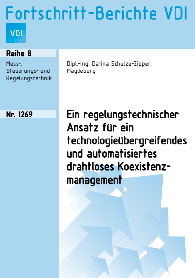 Cover des Buchs: Ein regelungstechnischer Ansatz für ein technologieübergreifendes und automatisiertes drahtloses Koexistenzmanagement