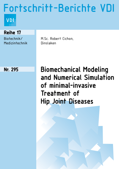 Cover des Buchs: Biomechanical Modeling and Numerical Simulation of minimal-invasive Treatment of Hip Joint Diseases