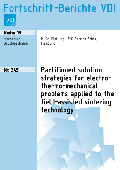Cover des Buchs: Partitioned solution strategies for electro-thermo-mechanical problems applied to the field-assisted sintering technology