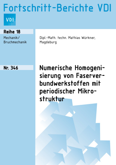 Cover des Buchs: Numerische Homogenisierung von Faserverbundwerkstoffen mit periodischer Mikrostruktur