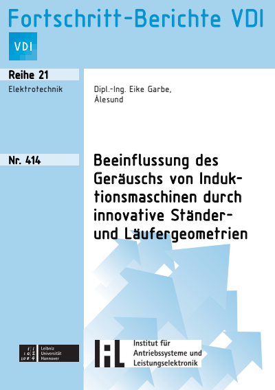Cover des Buchs: Beeinflussung des Geräuschs von Induktionsmaschinen durch innovative Ständer- und Läufergeometrien