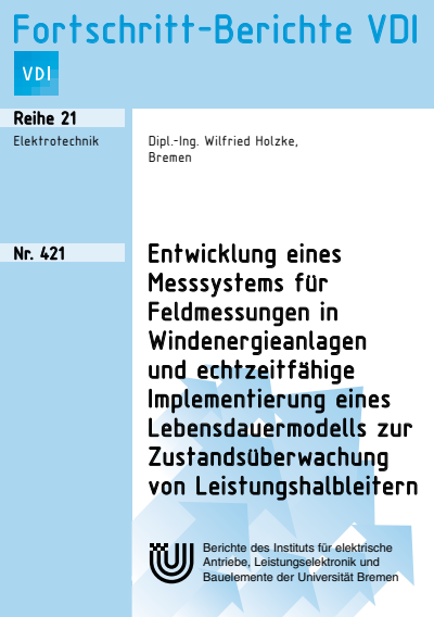 Cover des Buchs: Entwicklung eines Messsystems für Feldmessungen in Windenergieanlagen und echtzeitfähige Implementierung eines Lebensdauermodells zur Zustandsüberwachung von Leistungshalbleitern