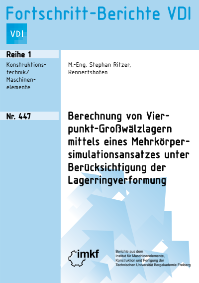 Cover des Buchs: Berechnung von Vierpunkt-Großwälzlagern mittels eines Mehrkörpersimulationsansatzes unter Berücksichtigung der Lagerringverformung