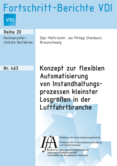 Cover des Buchs: Konzept zur flexiblen Automatisierung von Instandhaltungsprozessen kleinster Losgrößen in der Luftfahrtbranche