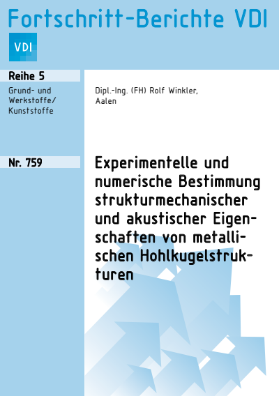 Cover des Buchs: Experimentelle und numerische Bestimmung strukturmechanischer und akustischer Eigenschaften von metallischen Hohlkugelstrukturen