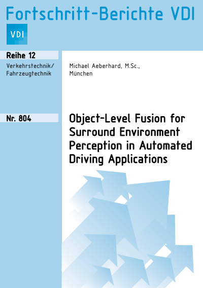 Cover des Buchs: Object-Level Fusion for Surround Environment Perception in Automated Driving Applications