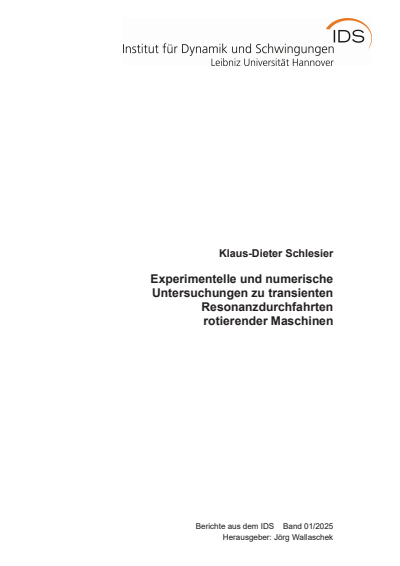 Cover des Buchs: Experimentelle und numerische Untersuchungen zu transienten Resonanzdurchfahrten rotierender Maschinen