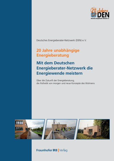 Cover des Buchs: 20 Jahre unabhängige Energieberatung. Mit dem Deutschen Energieberater-Netzwerk die Energiewende meistern.