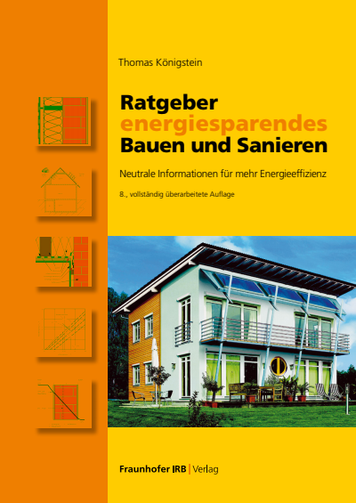 Cover des Buchs: Ratgeber energiesparendes Bauen und Sanieren