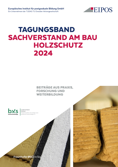 Cover des Buchs: Tagungsband der EIPOS Sachverständigentage: Sachverstand am Bau - Holzschutz 2024