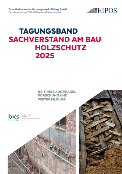 Cover des Buchs: Tagungsband der EIPOS-Sachverständigentage: Sachverstand am Bau – Holzschutz 2025