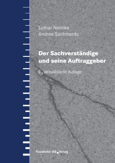 Cover des Buchs: Der Sachverständige und seine Auftraggeber.