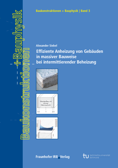 Cover des Buchs: Effiziente Anheizung von Gebäuden in massiver Bauweise bei intermittierender Beheizung.