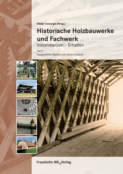 Cover des Buchs: Historische Holzbauwerke und Fachwerk. Instandsetzen - Erhalten.