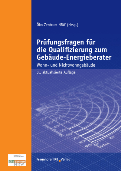 Cover des Buchs: Prüfungsfragen für die Qualifizierung zum Gebäude-Energieberater.