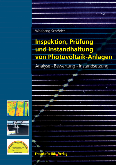 Cover of book: Inspektion, Prüfung und Instandhaltung von Photovoltaik-Anlagen.