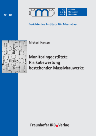 Cover of book: Monitoringgestützte Risikobewertung bestehender Massivbauwerke.